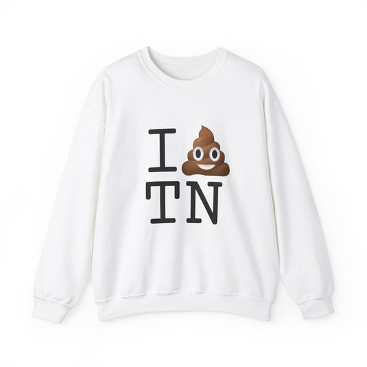 "I Poop in Tennessee" Sweatshirt