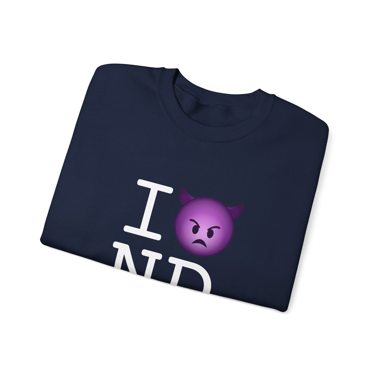 "I'm an Angry Devil about North Dakota" Sweatshirt