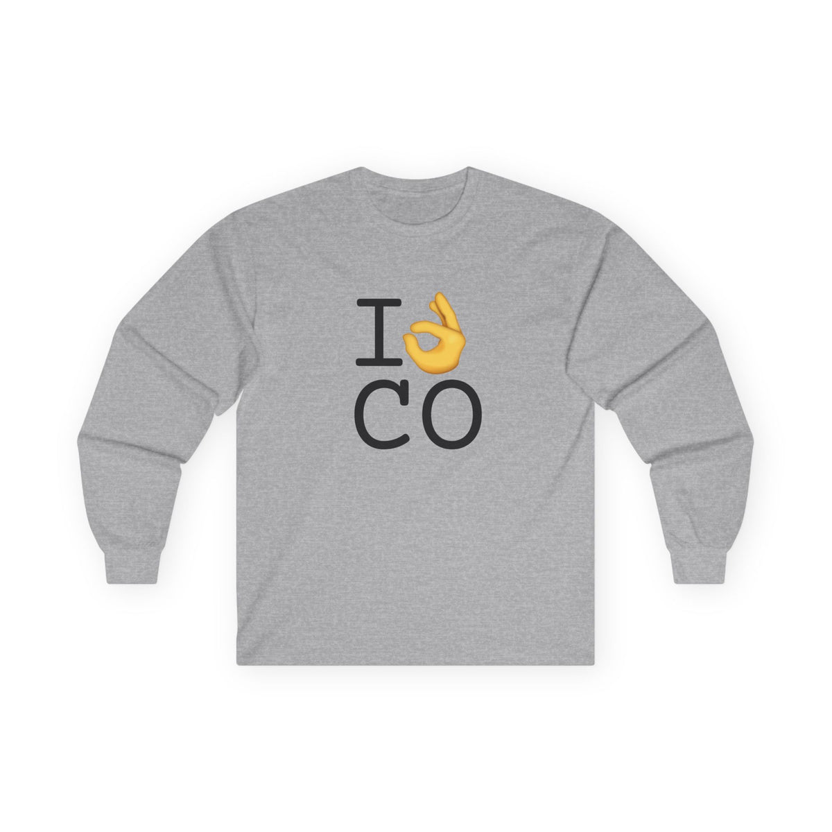 "I'm OK with Colorado" Long Sleeve Shirt