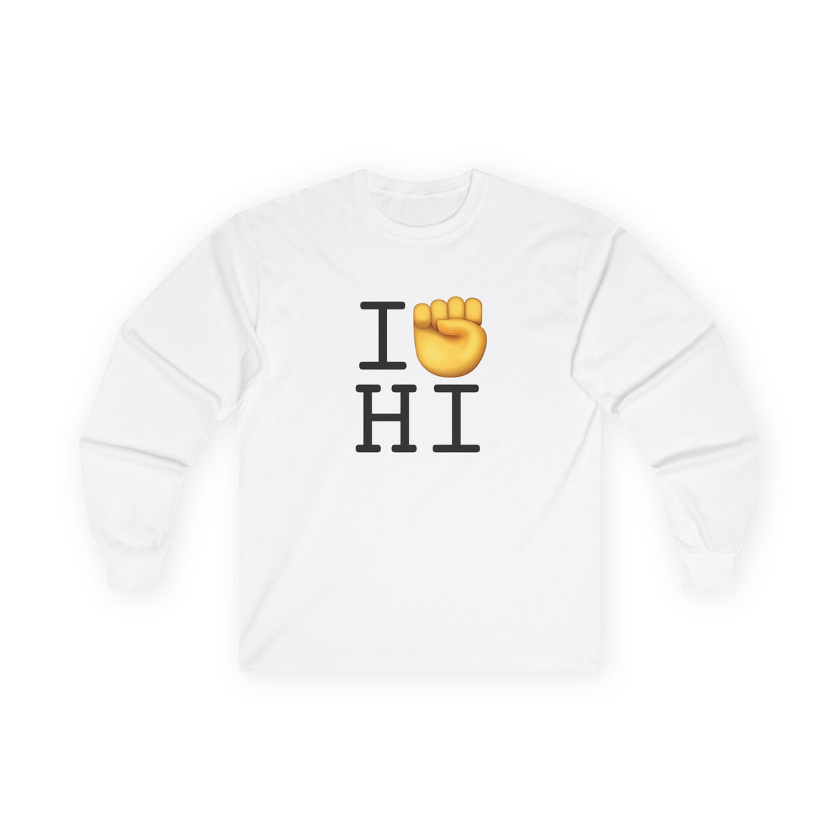 "I Raise my Fist with Hawaii" Long Sleeve Shirt