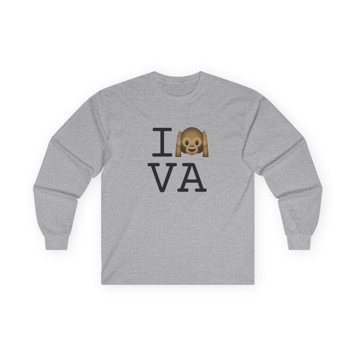 "I Don't Hear Virginia" Long Sleeve Shirt