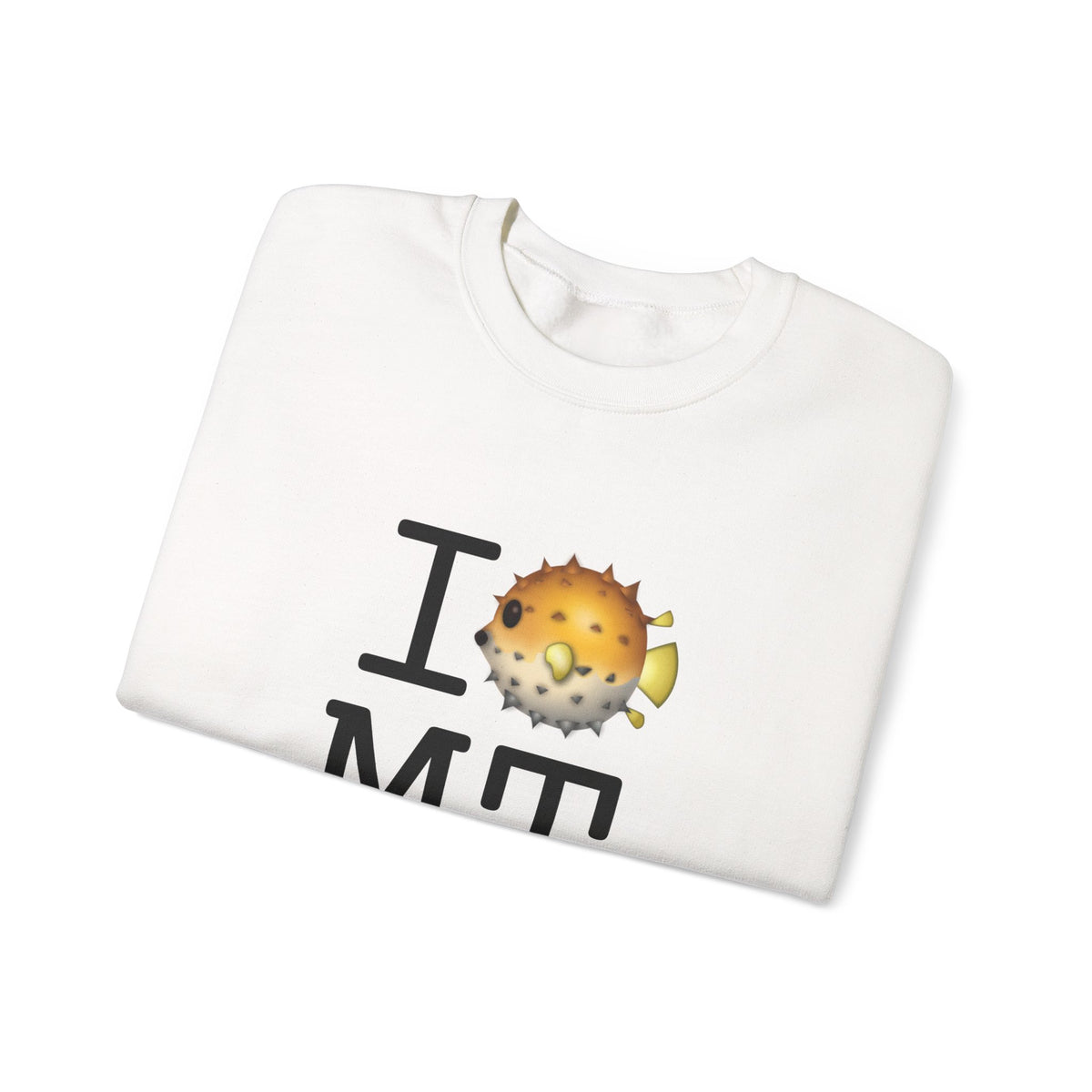 "I Blowfish in Montana" Sweatshirt
