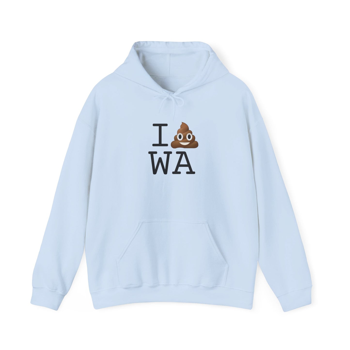 "I Poop in Washington" Hoodie