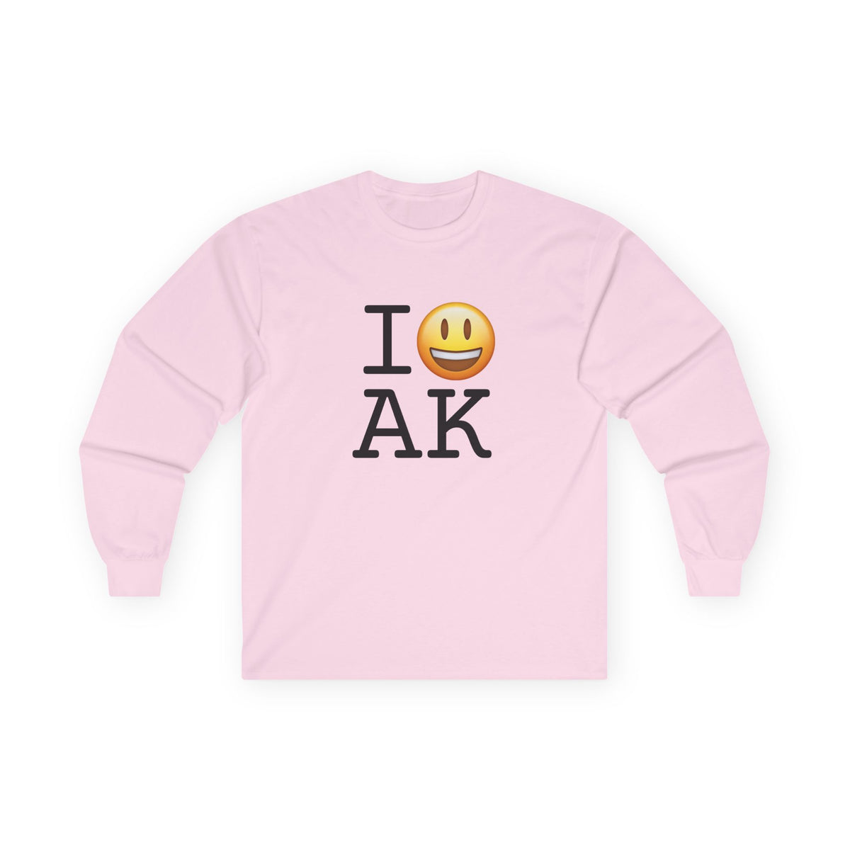 "I'm Happy about Alaska" Long Sleeve Shirt