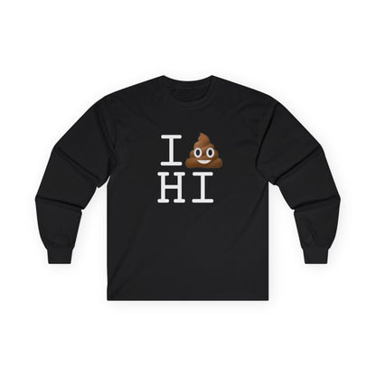 "I Poop in Hawaii" Long Sleeve Shirt