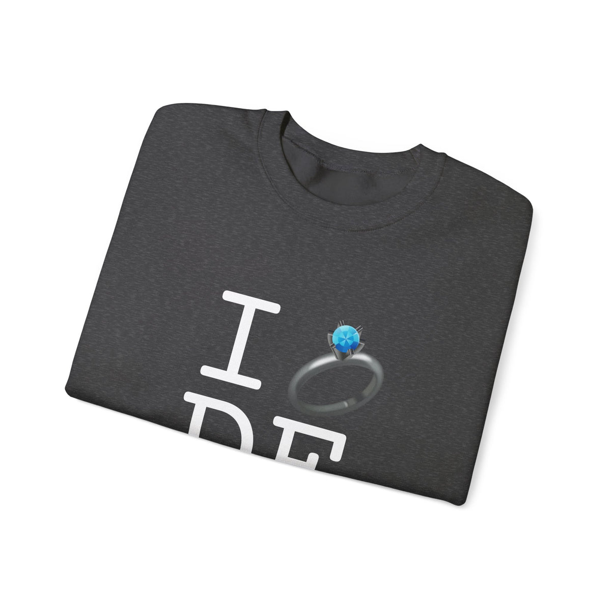 "I'm Married to (Diamond Ring) Delaware" Sweatshirt