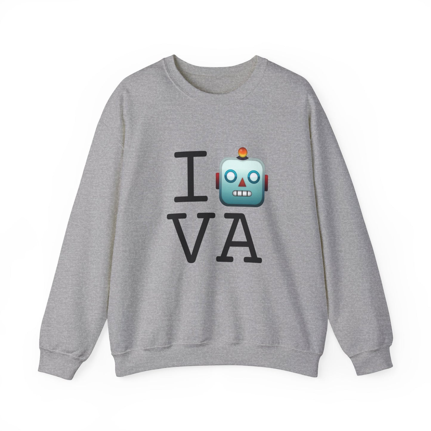 "I'm a Robot in Virginia" Sweatshirt