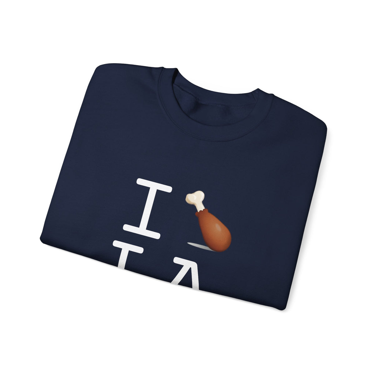 "I Chicken Drumstick Louisiana" Sweatshirt