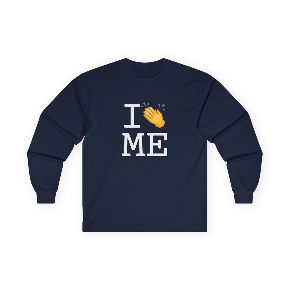"I Applaud Maine" Long Sleeve Shirt