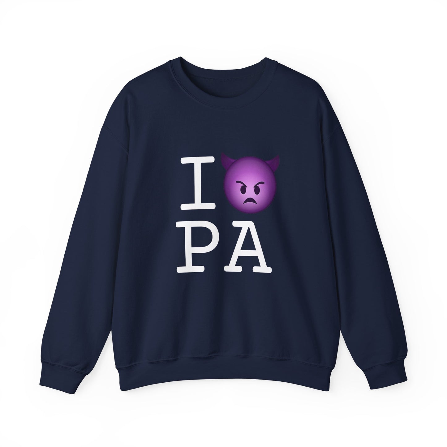 "I'm an Angry Devil about Pennsylvania" Sweatshirt