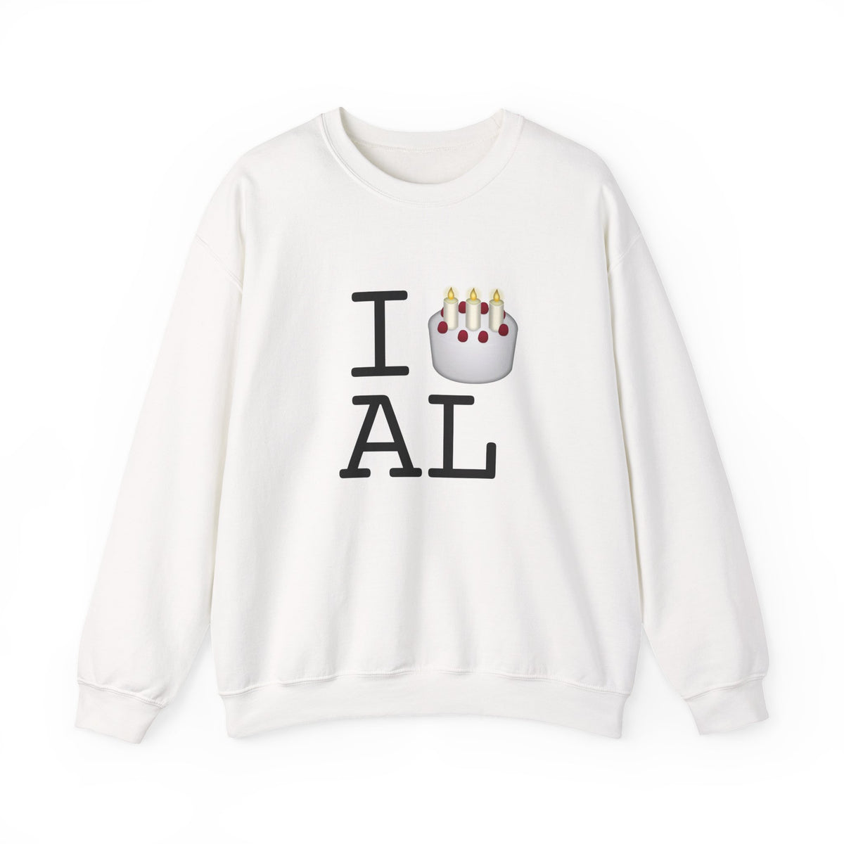 "I Birthday Cake Alabama" Sweatshirt