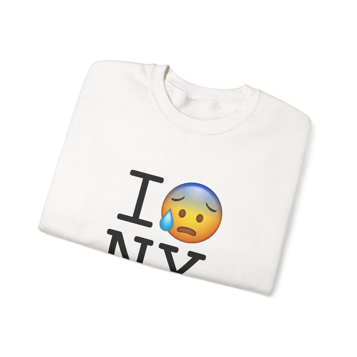 "I'm Anxiously Sweating in New York" Sweatshirt