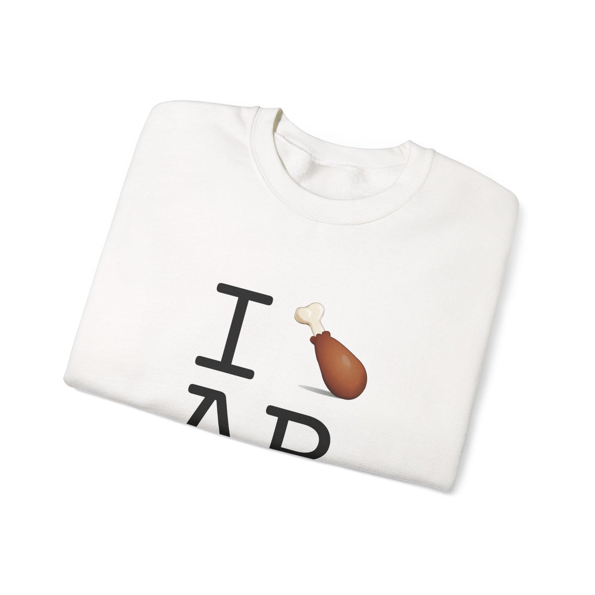 "I Chicken Drumstick Arkansas" Sweatshirt