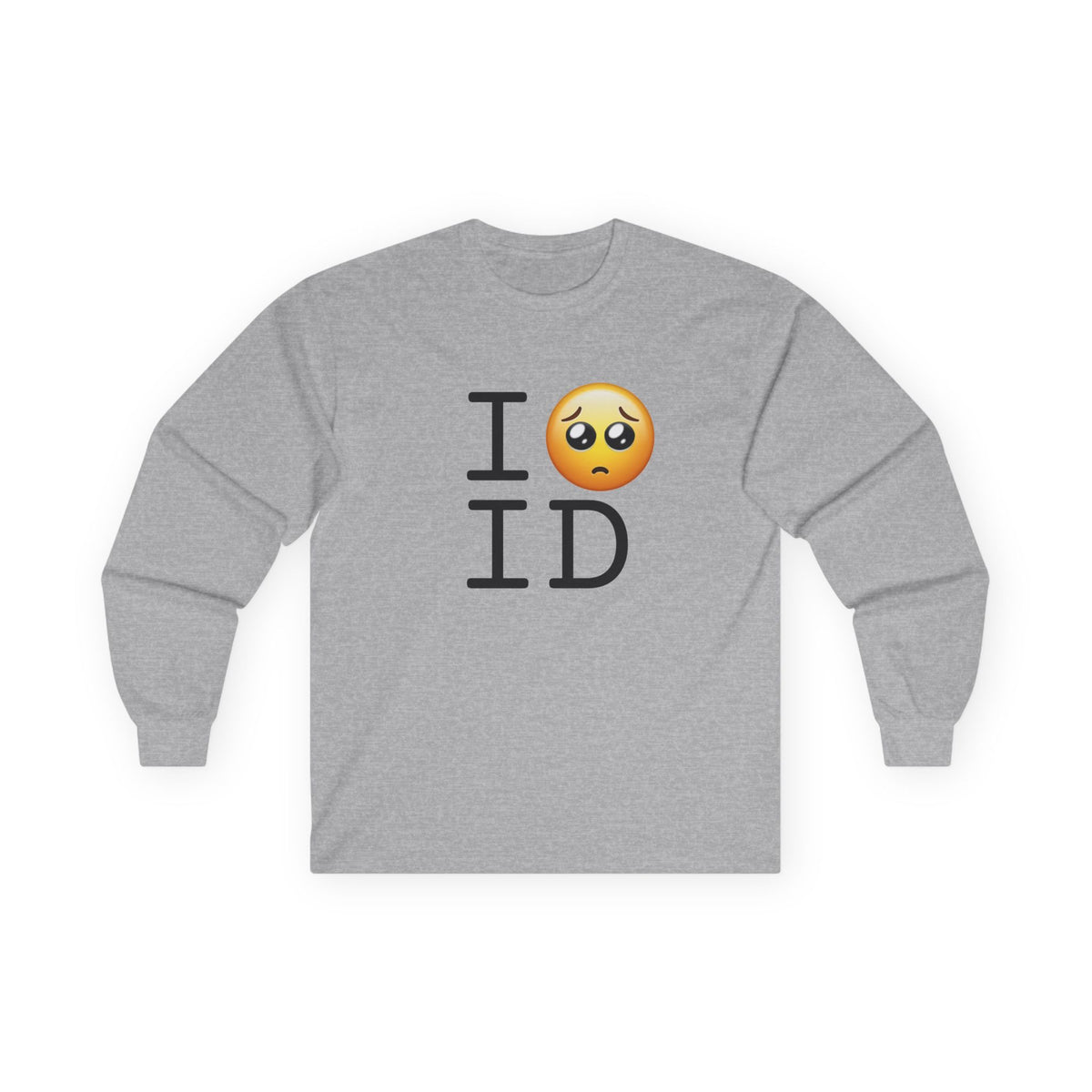 "I'm Begging about Idaho" Long Sleeve Shirt