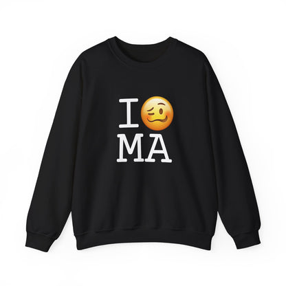 "I'm Drunk in Massachusetts" Sweatshirt