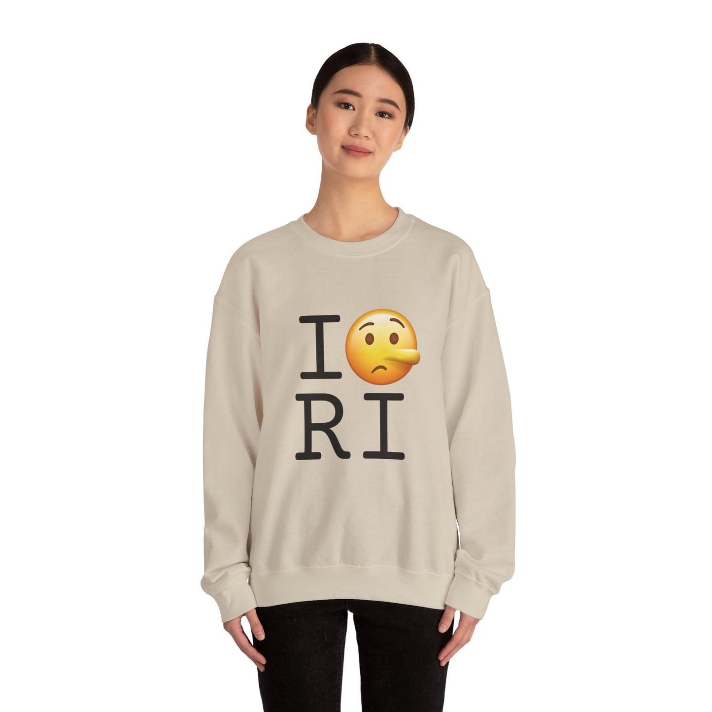 "I Lie about Rhode Island" Sweatshirt