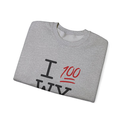 "I Keep it 100 in Wyoming" Sweatshirt