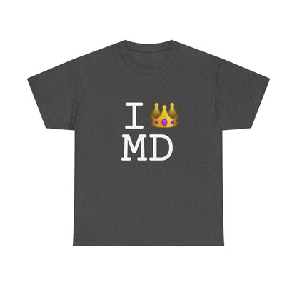 "I'm Royalty (Wear a Crown) in Maryland" Tee