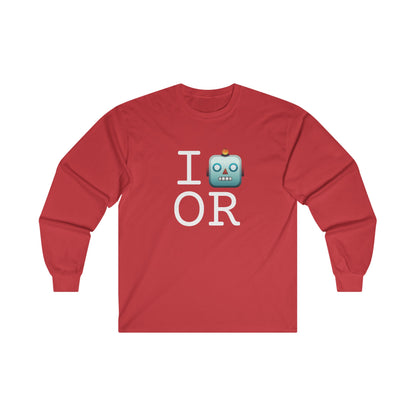 "I'm a Robot in Oregon" Long Sleeve Shirt