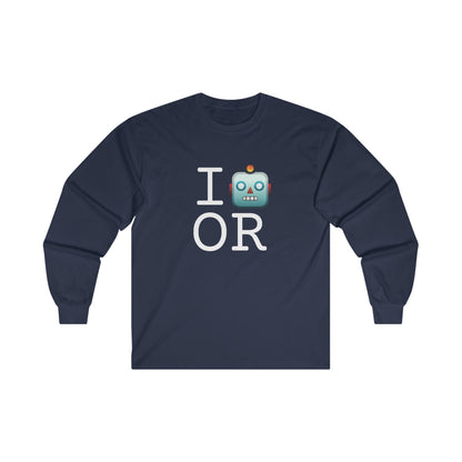 "I'm a Robot in Oregon" Long Sleeve Shirt