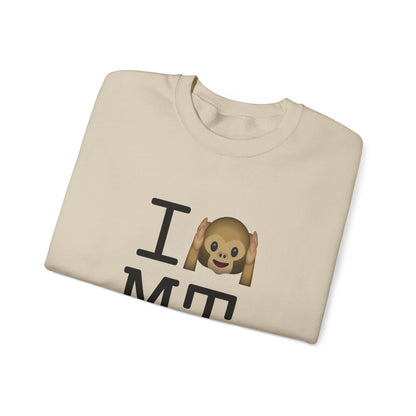 "I Don't Hear Montana" Sweatshirt