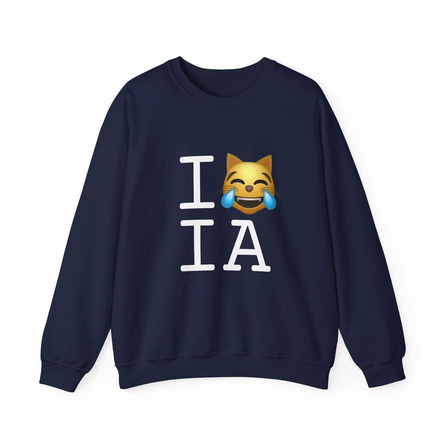 "I'm Laughing like a Cat at Iowa" Sweatshirt