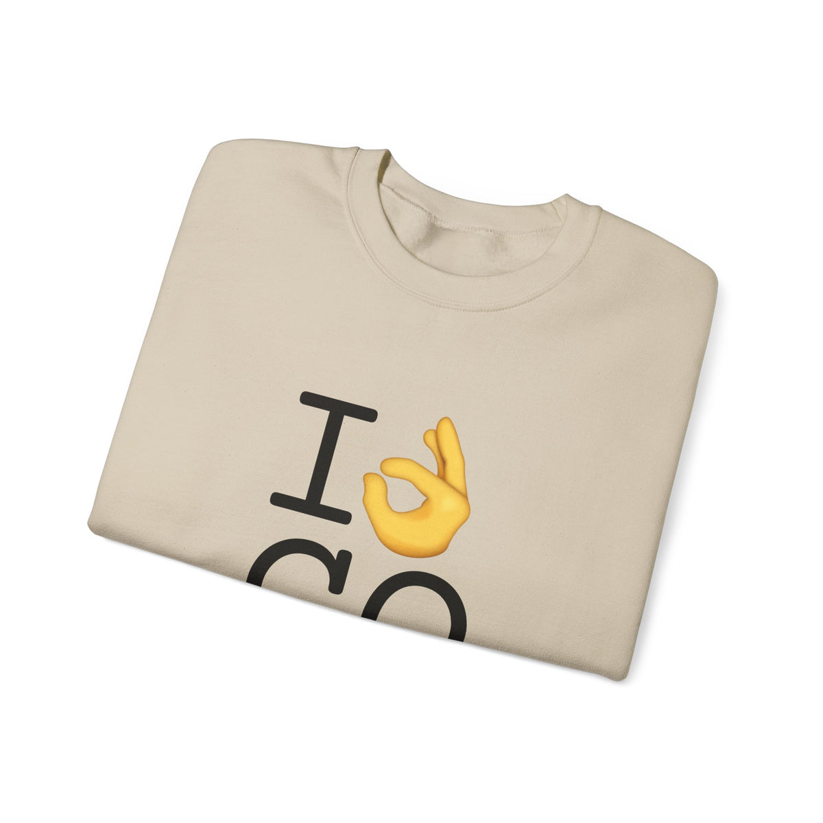 "I'm OK with Colorado" Sweatshirt