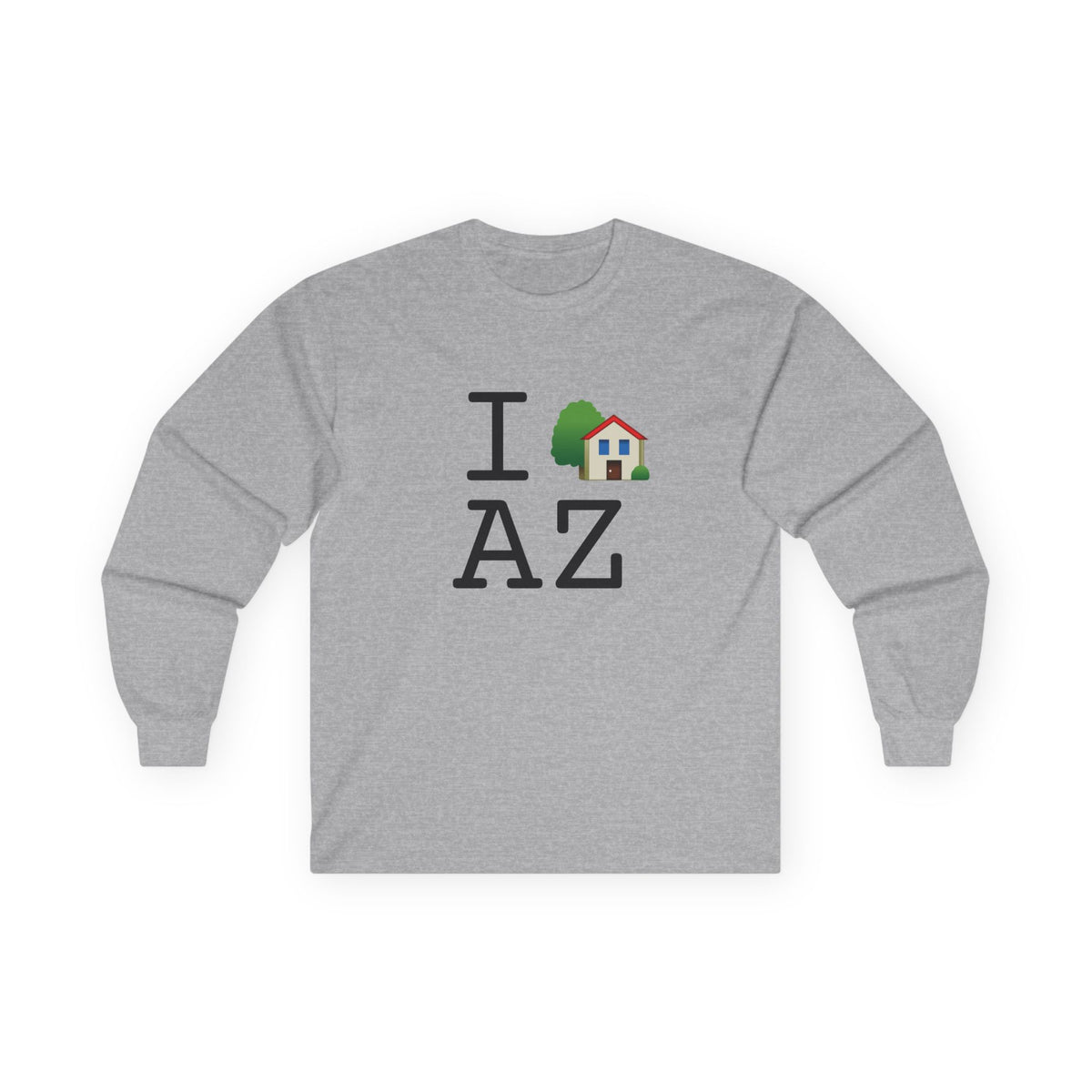 "I'm Home in Arizona" Long Sleeve Shirt