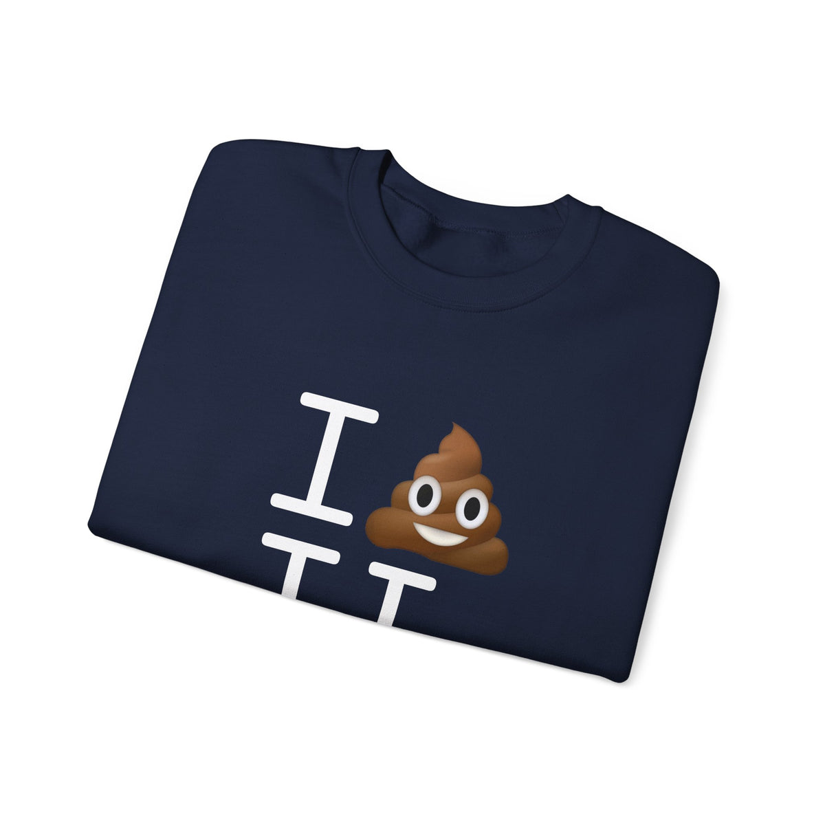 "I Poop in Illinois" Sweatshirt