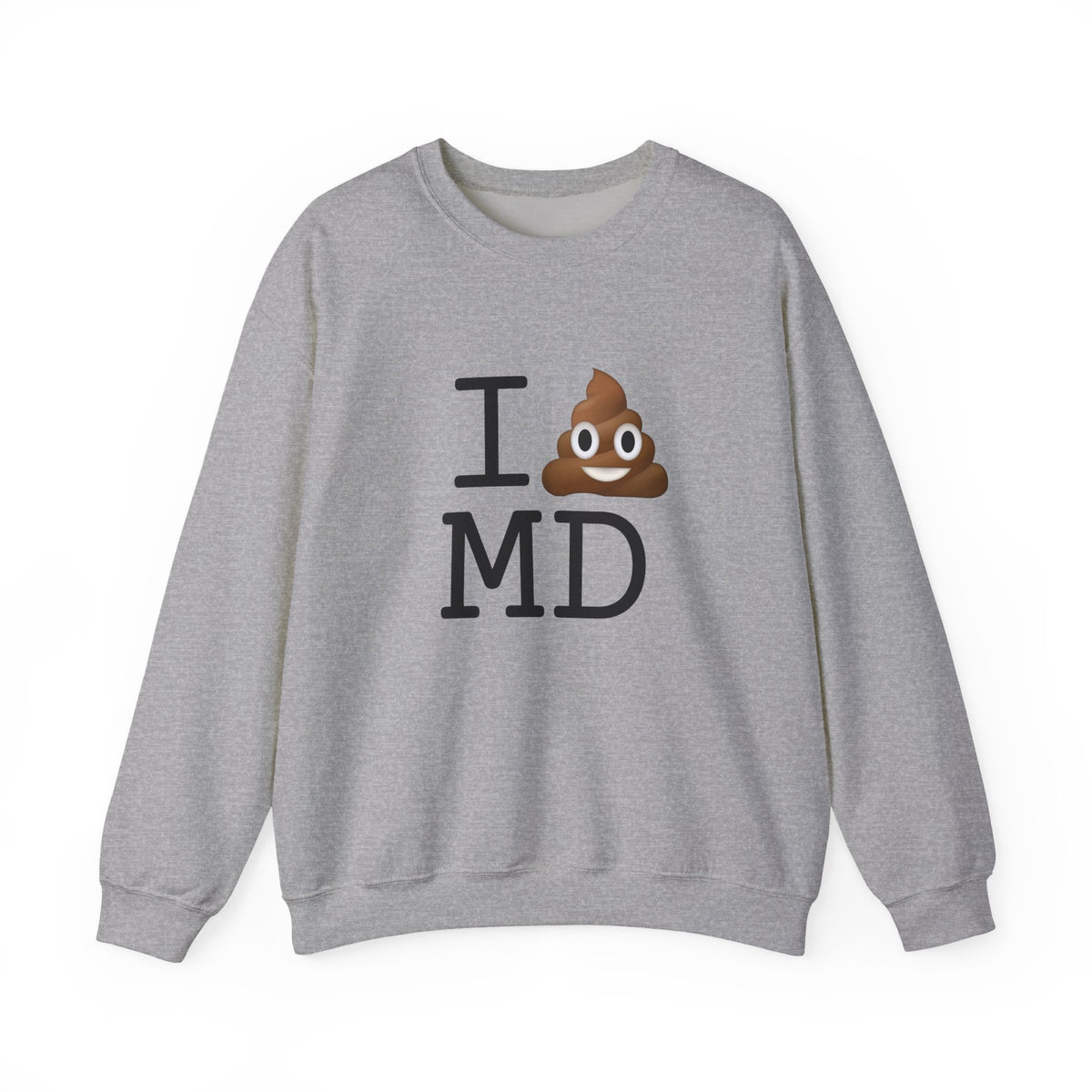"I Poop in Maryland" Sweatshirt