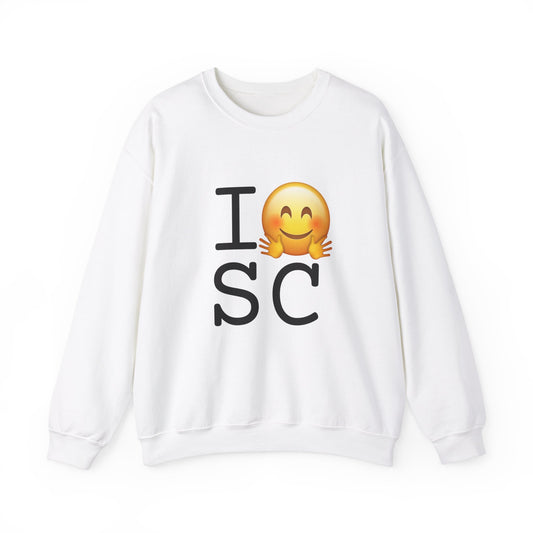 "I Hug South Carolina" Sweatshirt