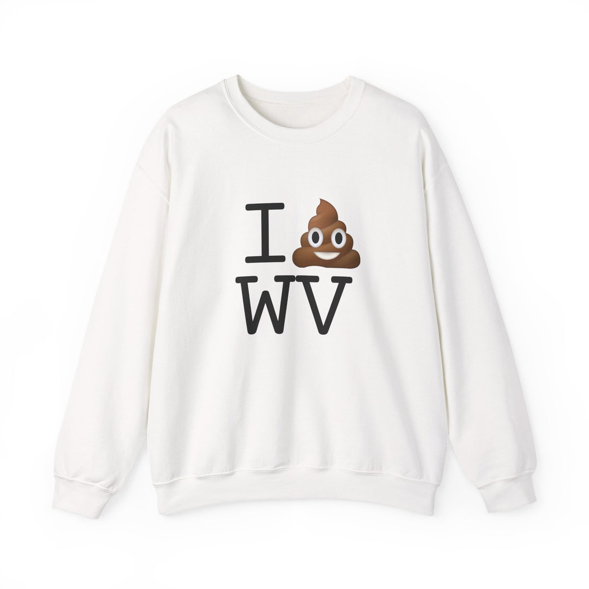 "I Poop in West Virginia" Sweatshirt