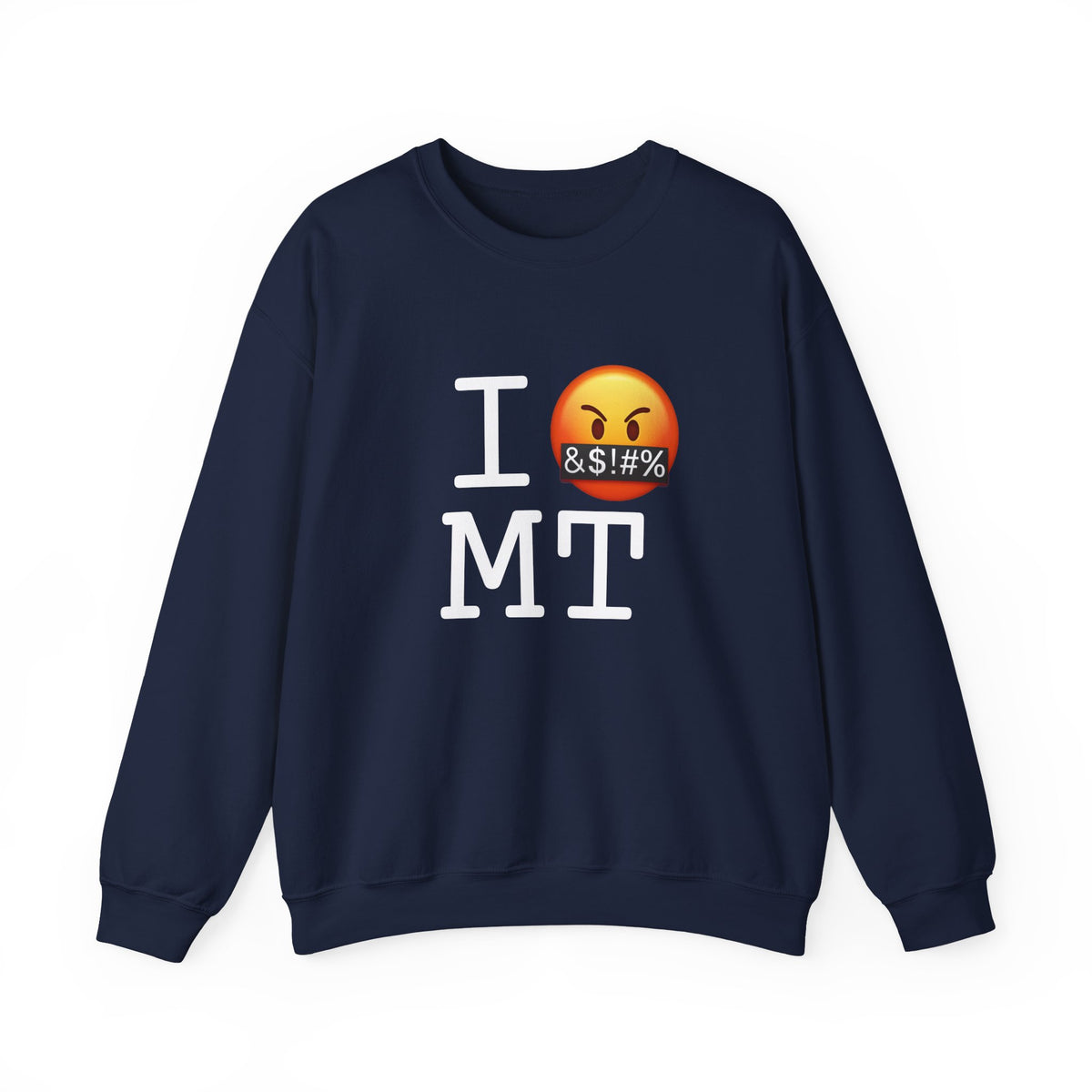"I Curse about Montana" Sweatshirt