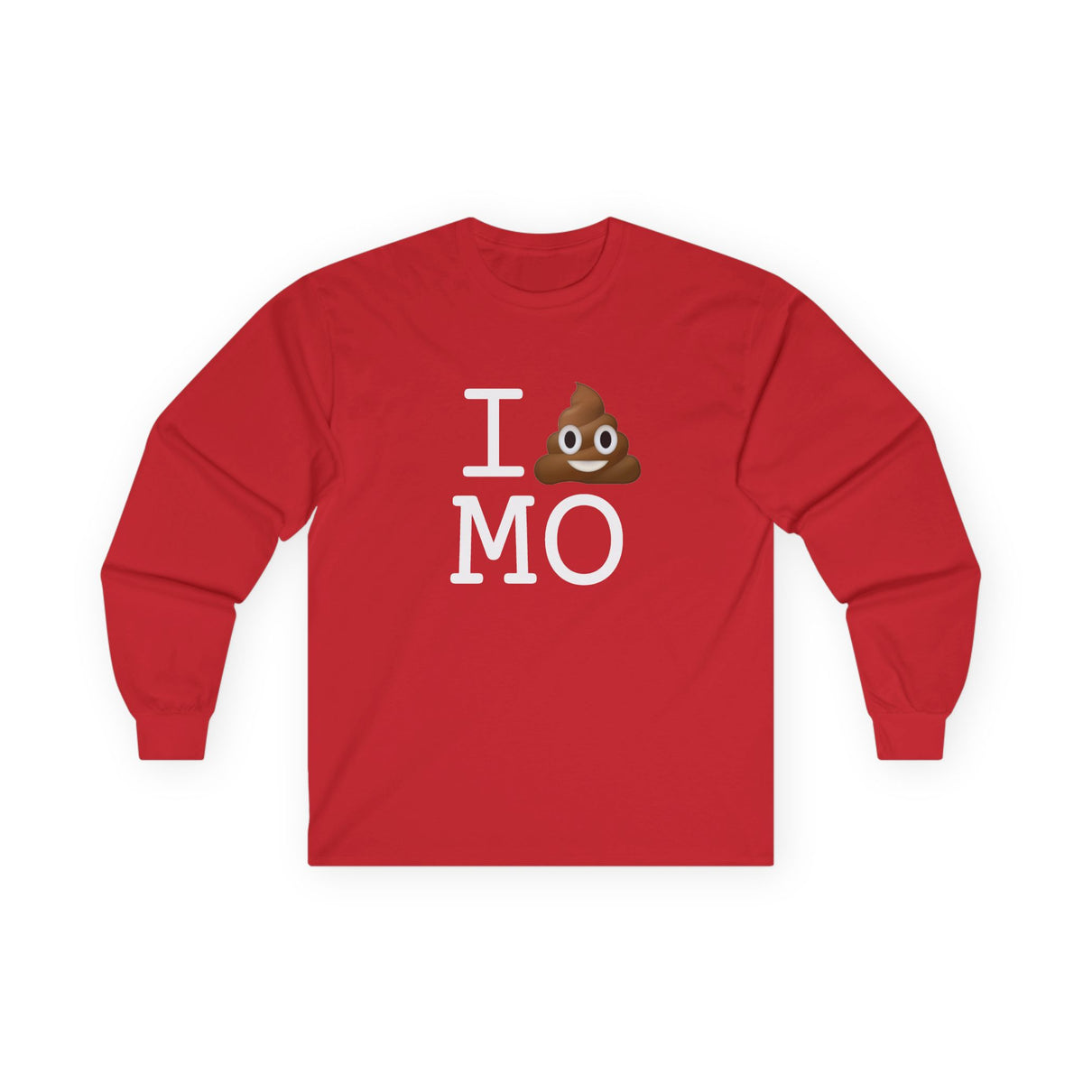 "I Poop in Missouri" Long Sleeve Shirt