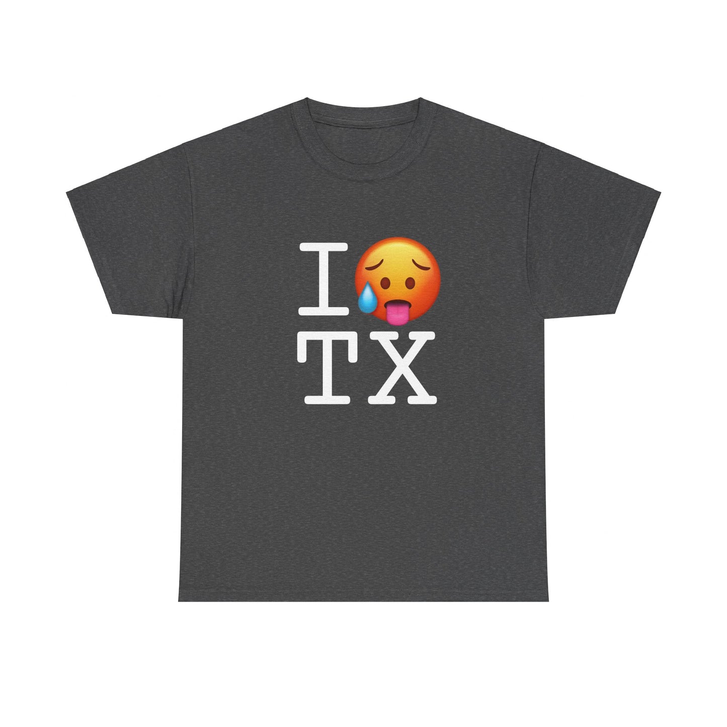 "I'm Hot in Texas" Tee