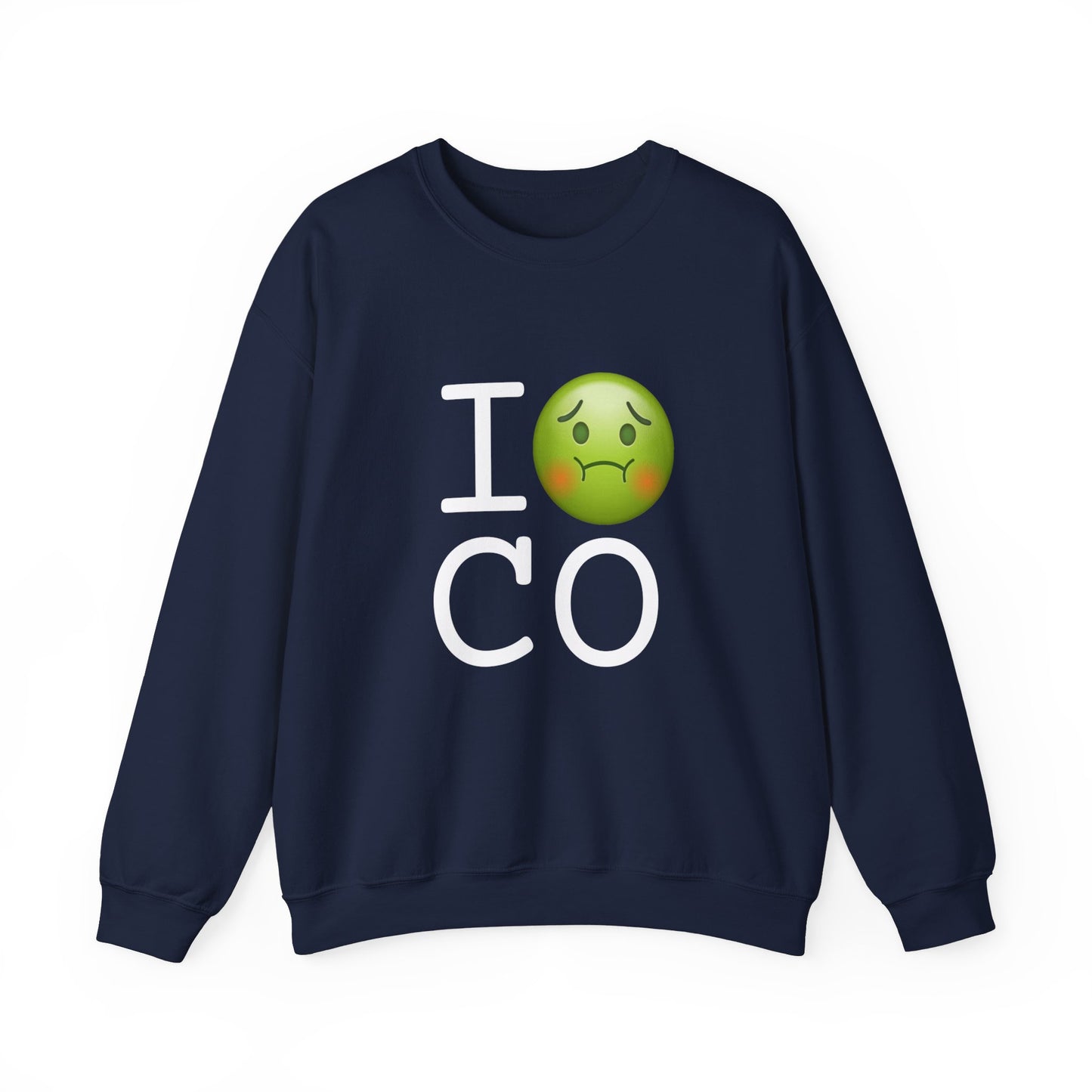 "I'm Nauseous about Colorado" Sweatshirt