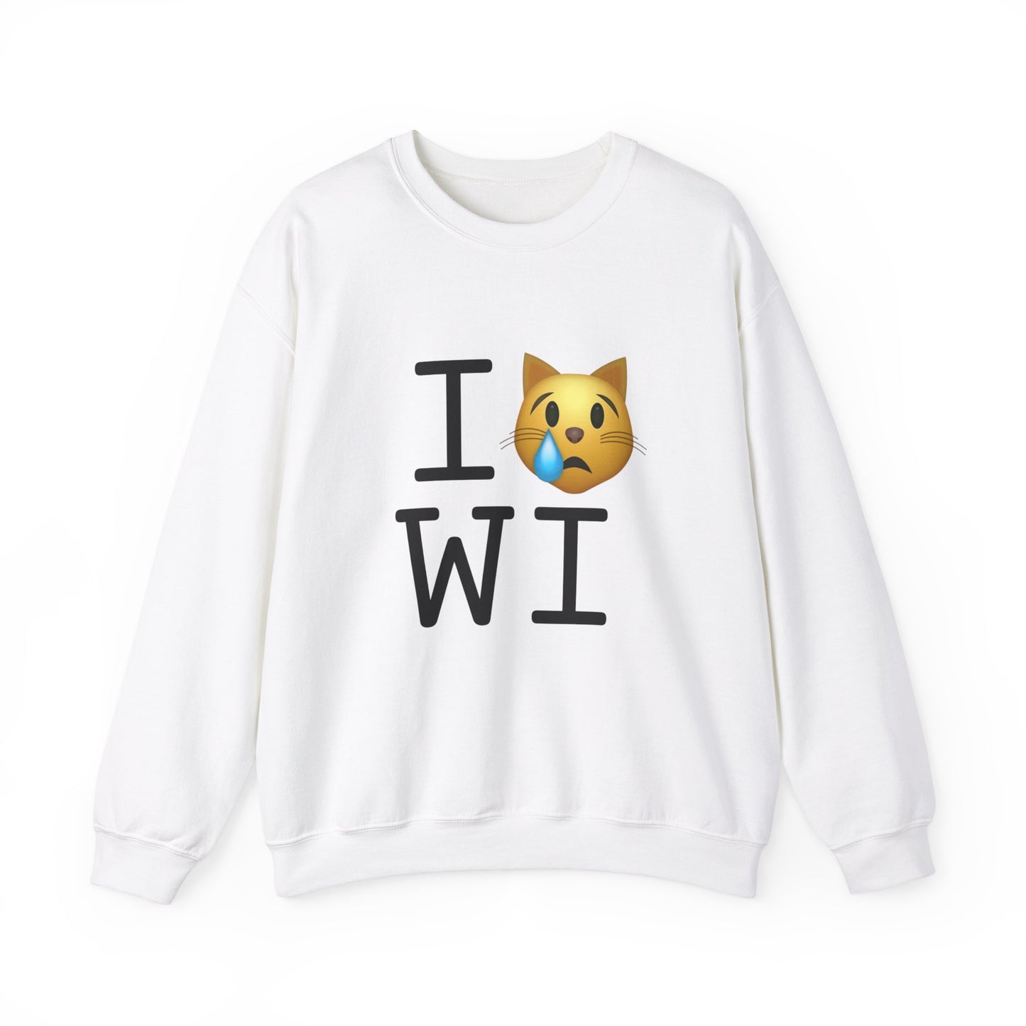 "I'm a Crying Cat about Wisconsin" Sweatshirt