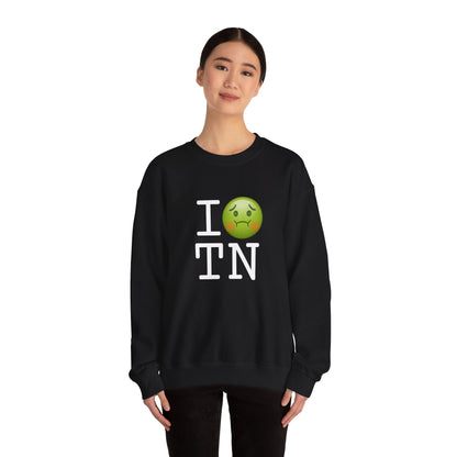 "I'm Nauseous about Tennessee" Sweatshirt
