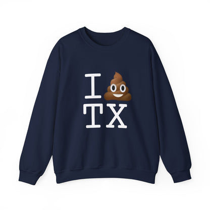 "I Poop in Texas" Sweatshirt