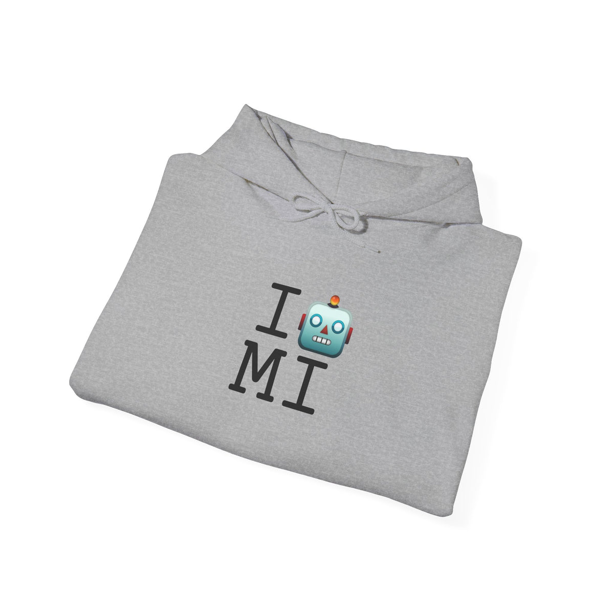"I'm a Robot in Michigan" Hoodie