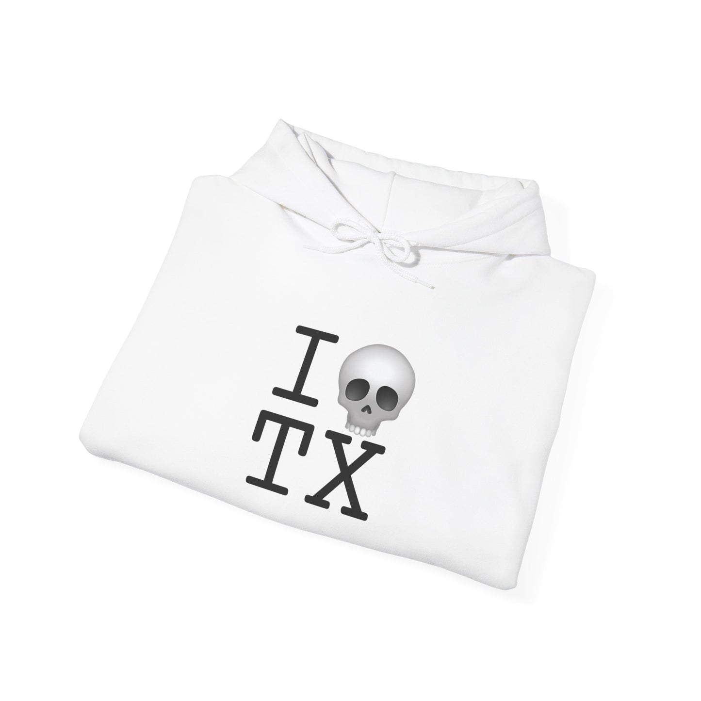 "I'm Dead in Texas" Hoodie