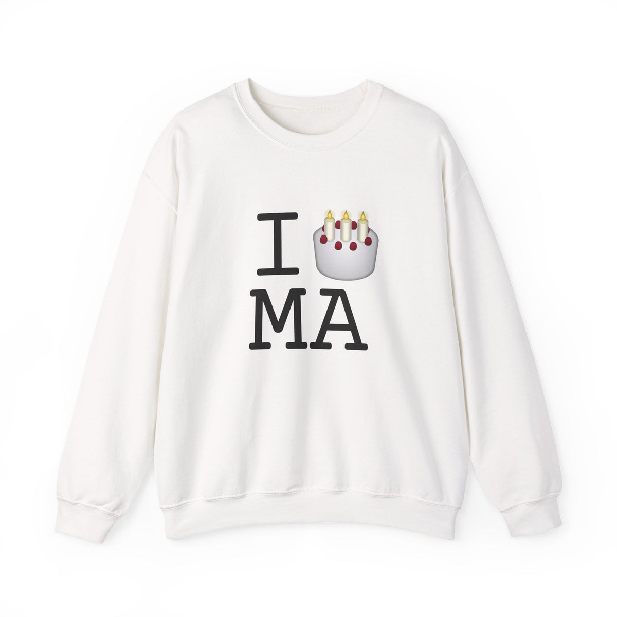 "I Birthday Cake Massachusetts" Sweatshirt