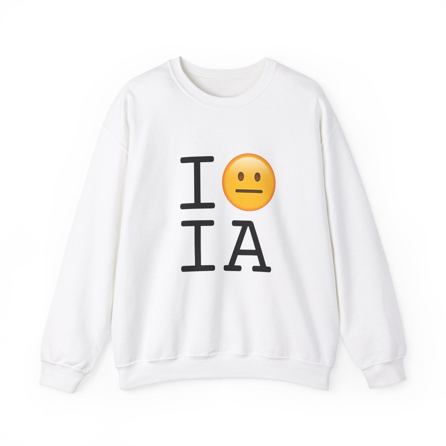 "I'm Neutral About Iowa" Sweatshirt