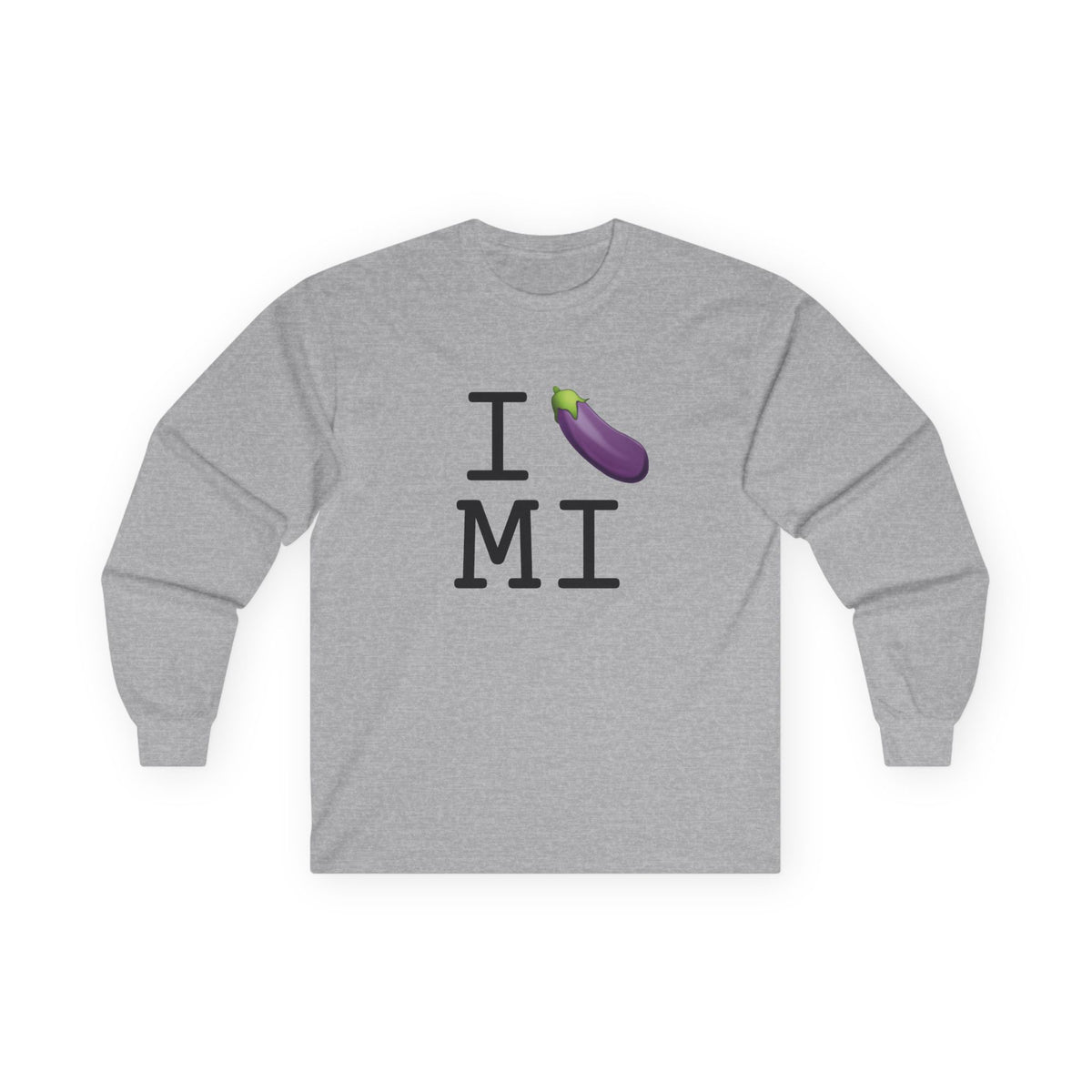 "I Eggplant Michigan" Long Sleeve Shirt