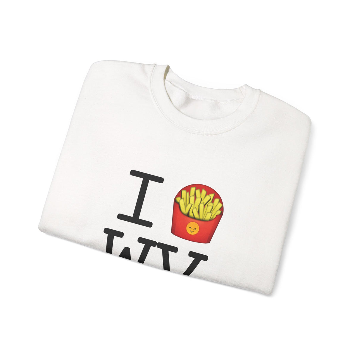 "I French Fries West Virginia" Sweatshirt