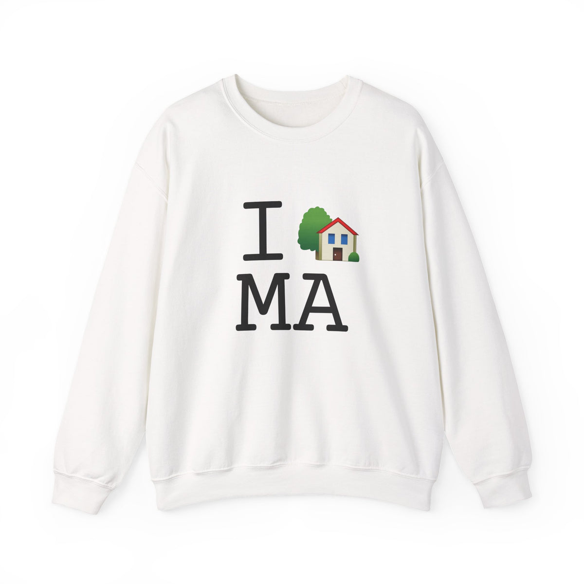 "I'm Home in Massachusetts" Sweatshirt