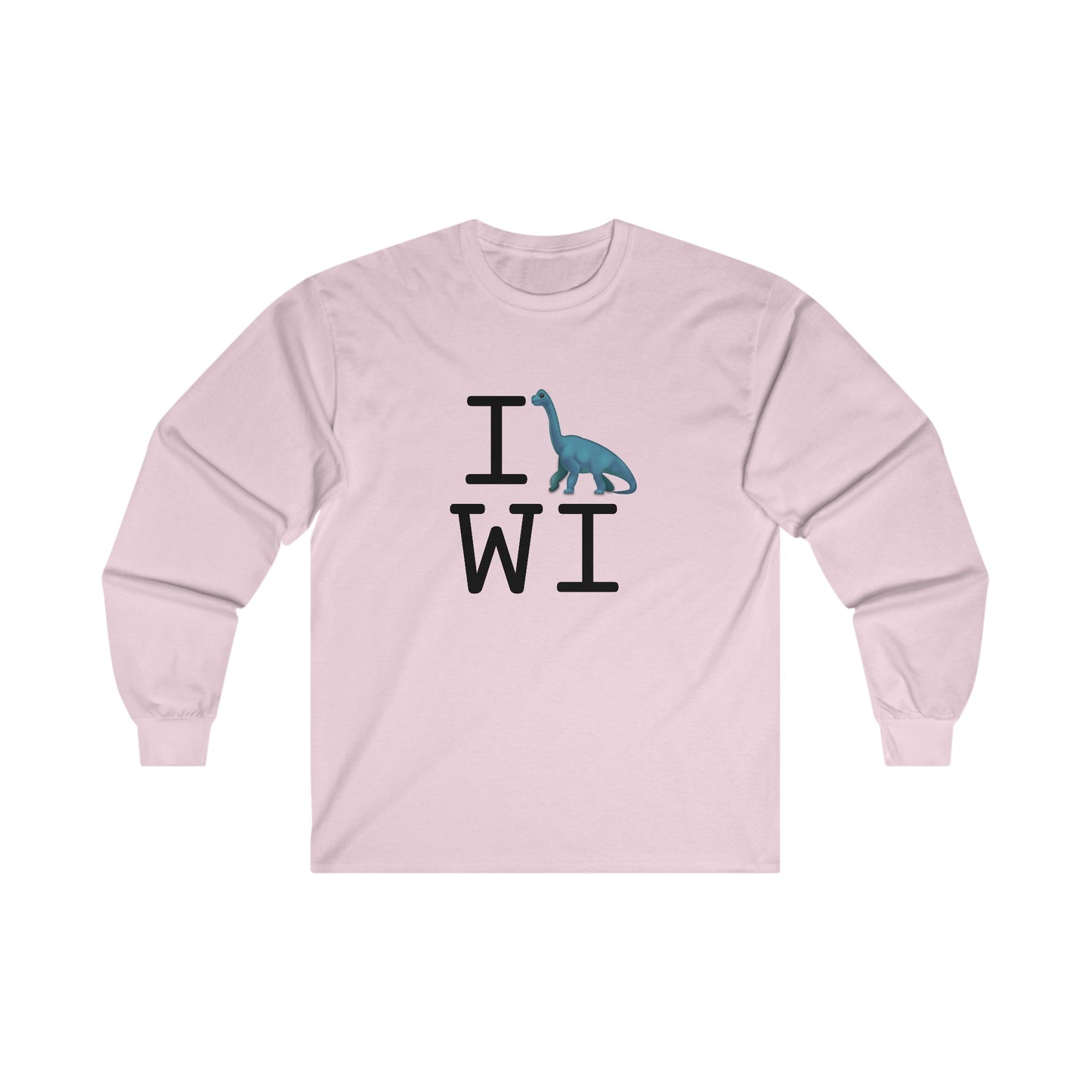 "I'm a Dinosaur in Wisconsin" Long Sleeve Shirt
