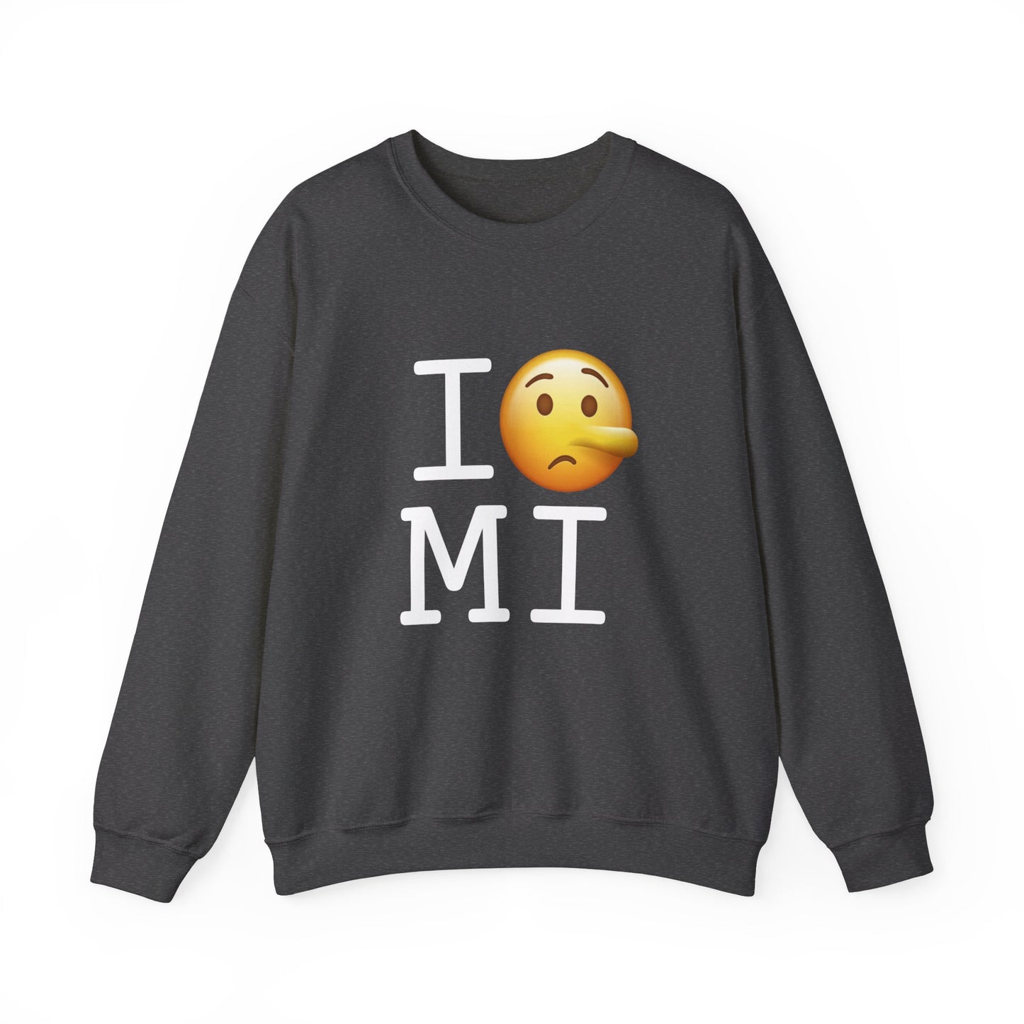 "I Lie about Michigan" Sweatshirt