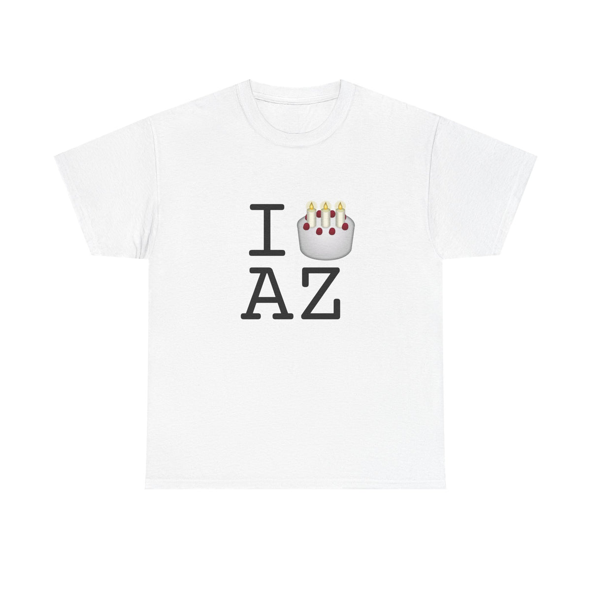 "I Birthday Cake Arizona" Tee