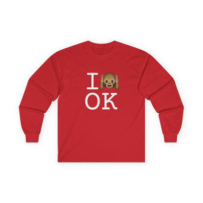 "I Don't Hear Oklahoma" Long Sleeve Shirt